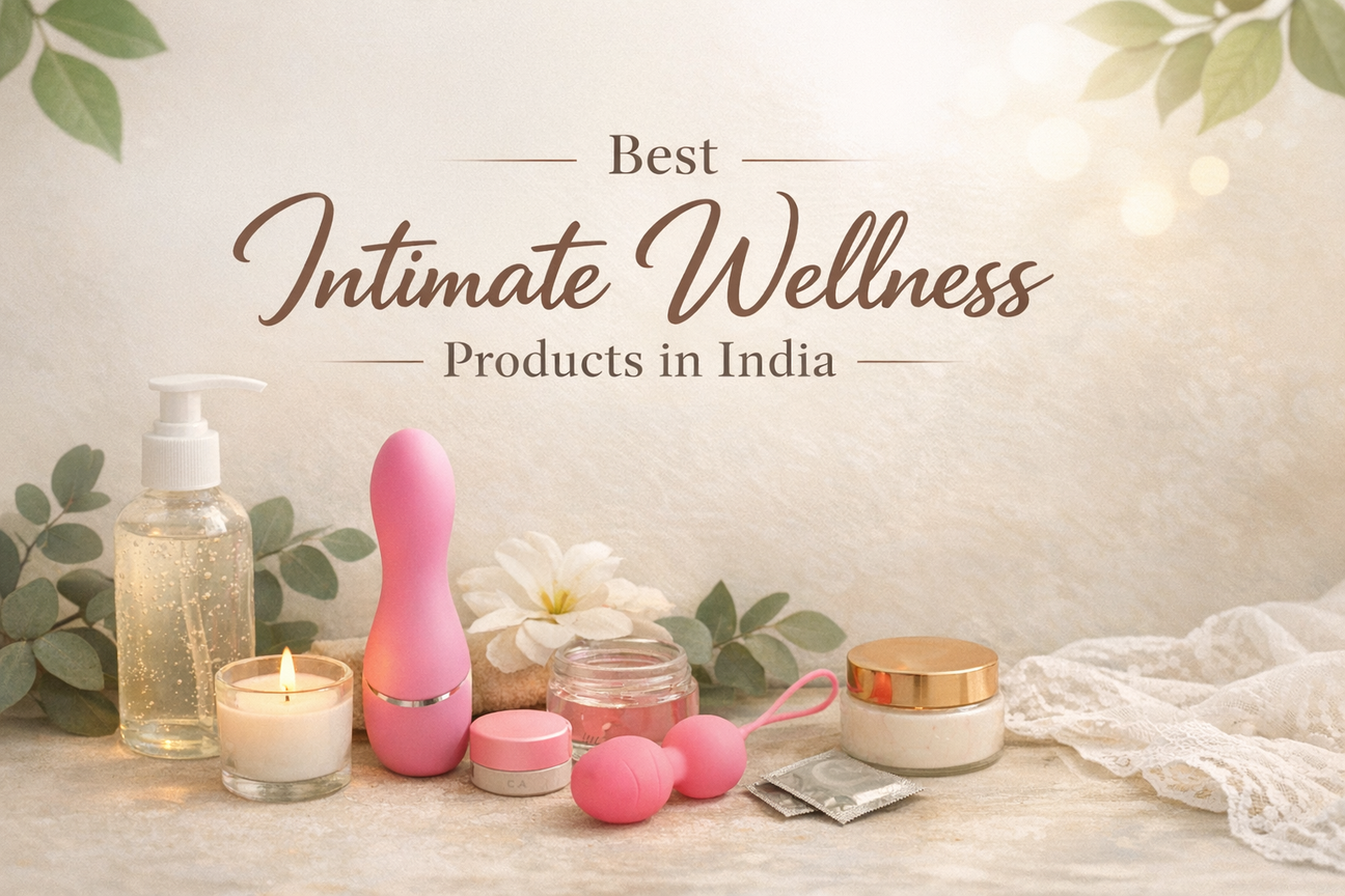 Best Intimate Wellness Products in India